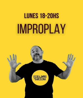 IMPROPLAY Lunes 18-20h.  - Escuela de impro de Barcelona