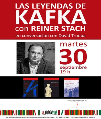 Las leyendas de Kafka, con Reiner Stach en conversación con David Trueba en Madrid