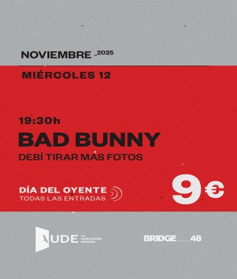 Bad Bunny - Debí Tirar Más Fotos · AUDE: La Habitación Sonora en Barcelona