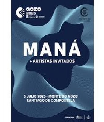 O Gozo Festival 2025 - Maná + Artistas Invitados - VIP en Coruña, A - Monte do Gozo (Santiago de Compostela)
