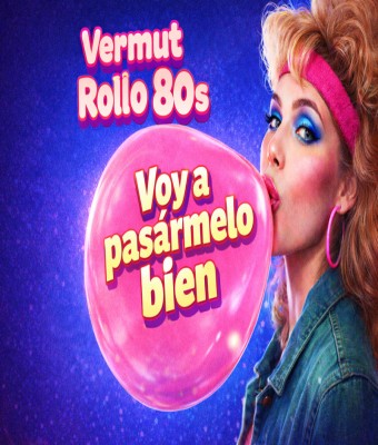 Vermut de los 80. ¡Voy a pasármelo bien! Música española de los 80s y 90s en Barcelona