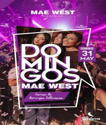 Discoteca Mae West Granada - Domingos 31 Mayo