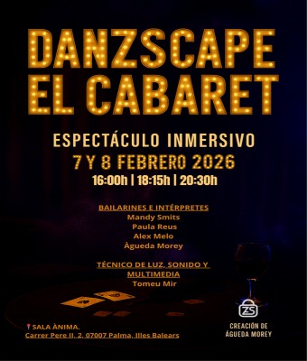 DANZSCAPE: El Cabaret. en Balears, Illes