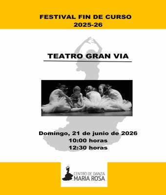 FESTIVAL FIN DE CURSO CENTRO DE DANZA MARIA ROSA en Madrid