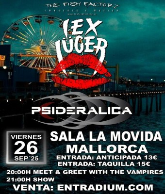 LEX LÜGER & PSIDERALICA en Balears, Illes