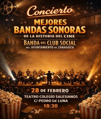 Concierto: Las Mejores Bandas Sonoras de la Historia del Cine – Banda del Club Social de Zaragoza