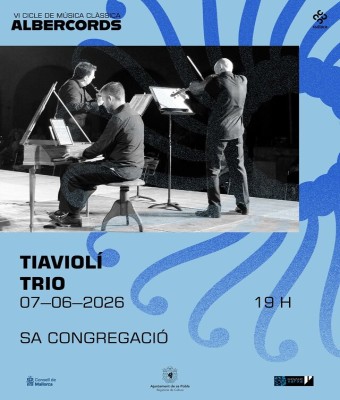 TIAVIOLÍ TRIO· ALBERCORDS VI CICLE DE MÚSICA CLÀSSICA en Balears, Illes