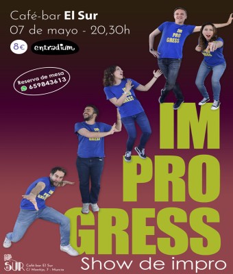 Improgress, de nuevo en El Sur - mayo '26 en Murcia