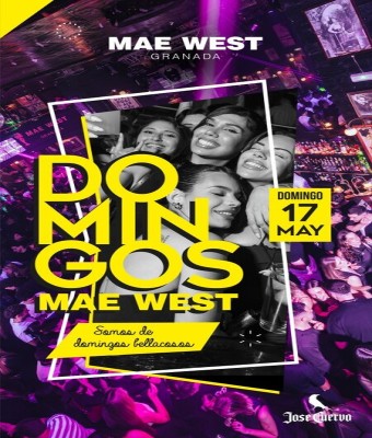 Discoteca Mae West Granada - Domingos 17 Mayo
