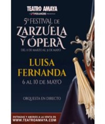 Luisa Fernanda - 5º Festival de Zarzuela Y Ópera en Madrid