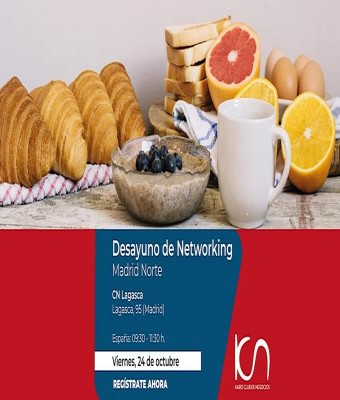 KCN Desayuno de Networking Madrid Norte - 24 de octubre en CN Centro de Negocios Lagasca