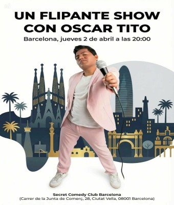 Un Flipante Show con Oscar Tito - Barcelona