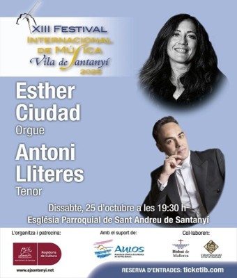 VI Concert del XIII Festival Inernacional de Música Vila de Santanyí, Esther Ciudad (orgue) i Antoni Lliteres (tenor) en Balears, Illes