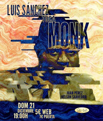 Luis Sánchez toca monk en Palmas, Las