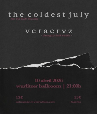 The Coldest July + Veracrvz en Madrid