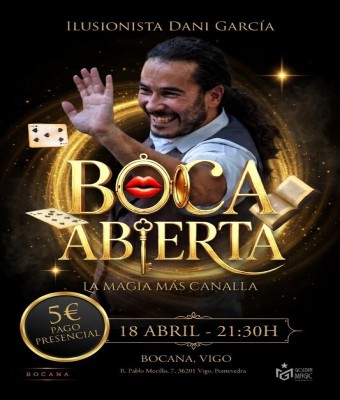 DANI GARCÍA - BOCA ABIERTA (SHOW DE MAGIA EN VIGO) en Pontevedra