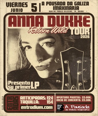 Anna Dukke- Reborn Wild Tour- A Pousada da Galiza Imaxinaria en Coruña, A