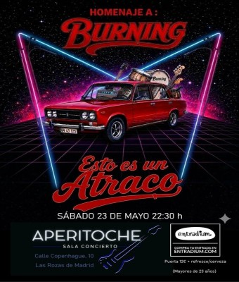 ESTO ES UN ATRACO, tributo BURNING en Madrid