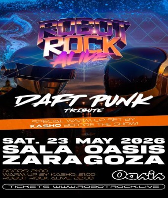 Robot Rock Alive (Daft Punk Tribute) Sala Oasis en Zaragoza