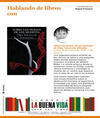 Hablando de libros con Raquel Francisco: 'Sobre los huesos de los muertos', de Olga Tokarczuk (Siruela) en Madrid