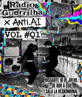 Radio Guerrilha x Anti.AI en Barcelona