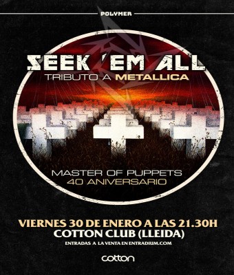 TRIBUTO A METALLICA -SEEK 'EM ALL (MASTER OF PUPPETS 40 ANIVERSARIO) en Lleida