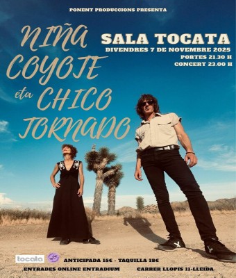 Niña Coyote eta Chico Tornado - Sala Tocata - Lleida 