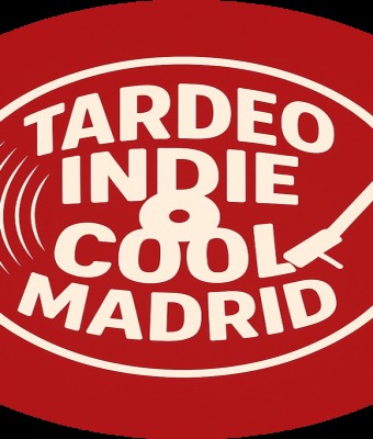 Tardeo Indie Cool Madrid
