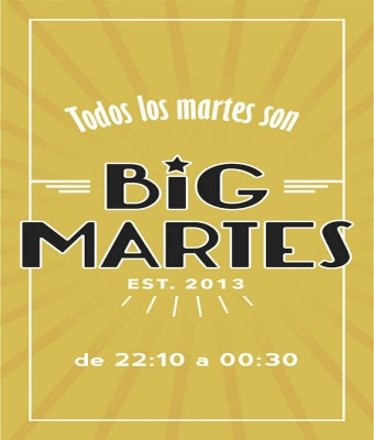 Big Martes (septiembre) en Madrid