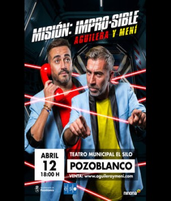 Aguilera y Meni  -  MISIÃ“N IMPRO-SIBLE en Pozoblanco