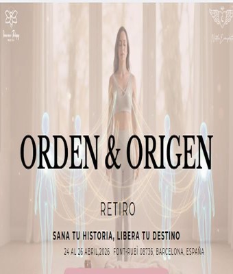 Retiro Vivencial Orden y Origen en Barcelona