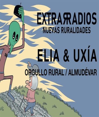 ELIA & UXÍA: “ORGULLO RURAL” - Teatro(FESTIVAL EXTRARRADIOS) en Almudévar