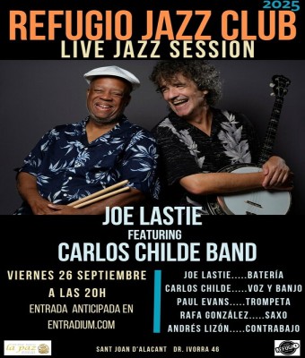LIVE JAZZ SESSION - Joe Lastie feat Carlos Childe Band en Alicante/Alacant