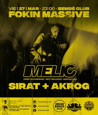 Fokin Massive: Melic - Sirat - Akrog @ Bembé Club en Zaragoza