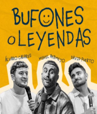Bufones o leyendas en MADRID