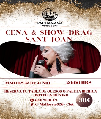 Cena & Show Drag Sant Joan en Pachamama Wines & Bar en Barcelona