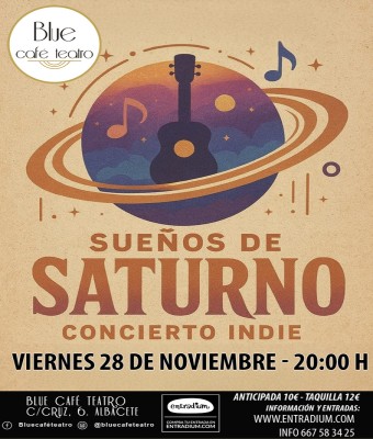 VIERNES 28 DE NOVIEMBRE - LOS SUEÑOS DE SATURNO CONCIERTO INDIE en Albacete