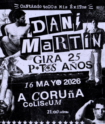 Concierto Dani Martín - Gira 25 P*t*s Años en A Coruña