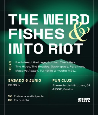 THE WEIRD FISHES / INTO RIOT en Sevilla