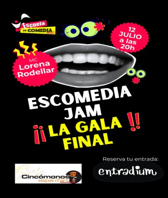 ESCOMEDIA JAM - ¡¡¡LA GALA FINAL!!! en Barcelona