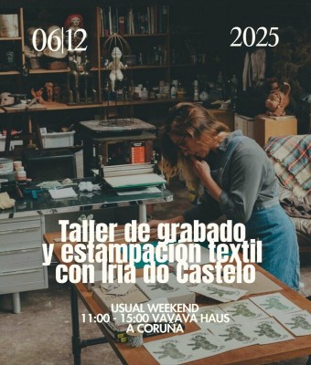 Usual Weekend: Taller de grabado y estampación textil con Iria do Castelo en Coruña, A