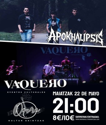 APOKHALIPSIS + VAQUERO / SALA ONURA ARETOA en Bizkaia