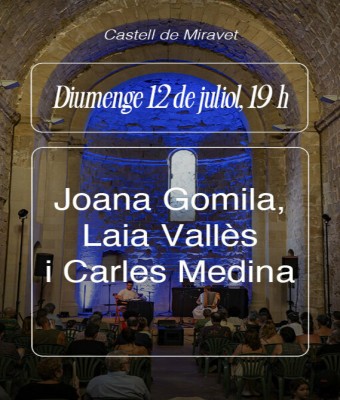 Concert Joana Gomila, Laia Vallès i Carles Medina al Castell de Miravet en Tarragona