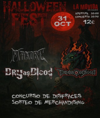 «HALLOWEN FEST» (MAKORE – DRY AS BLOOD – DRAGONSOUL) en Balears, Illes