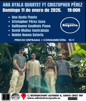 Ana Ayala Quartet ft Cristopher Pérez, en el Café Teatro Rayuela en Santa Cruz de Tenerife