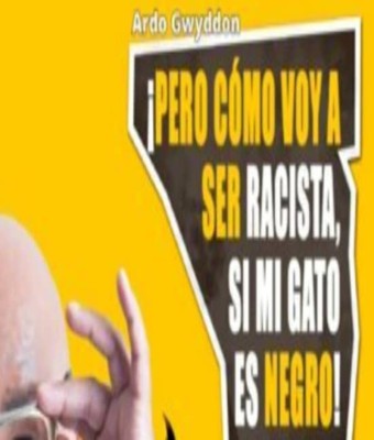 ¡Pero cómo voy a ser racista, si mi gato es negro! en Madrid