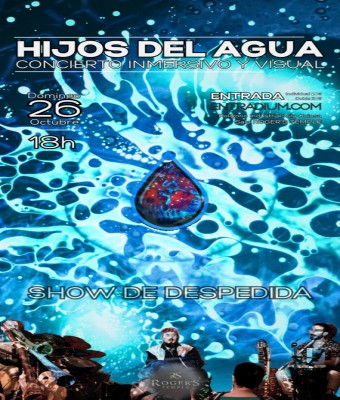 HIJOS DEL AGUA – Concierto de despedida en Alicante/Alacant