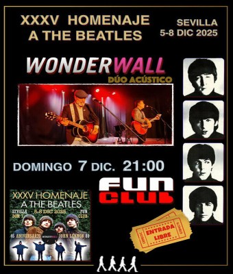 XXXV Homenaje a The Beatles: WonderWall en Sevilla