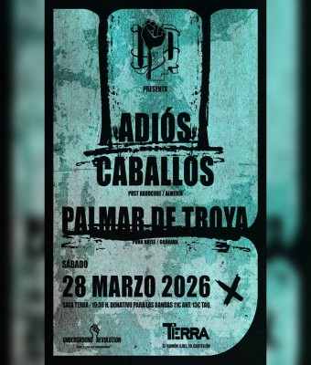 Adiós Caballos + Palmar de Troya en Castellón/Castelló