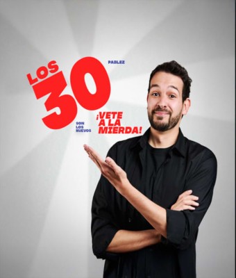 Los 30 son los nuevos... ¡Vete a la mierda! en Sevilla en Seville